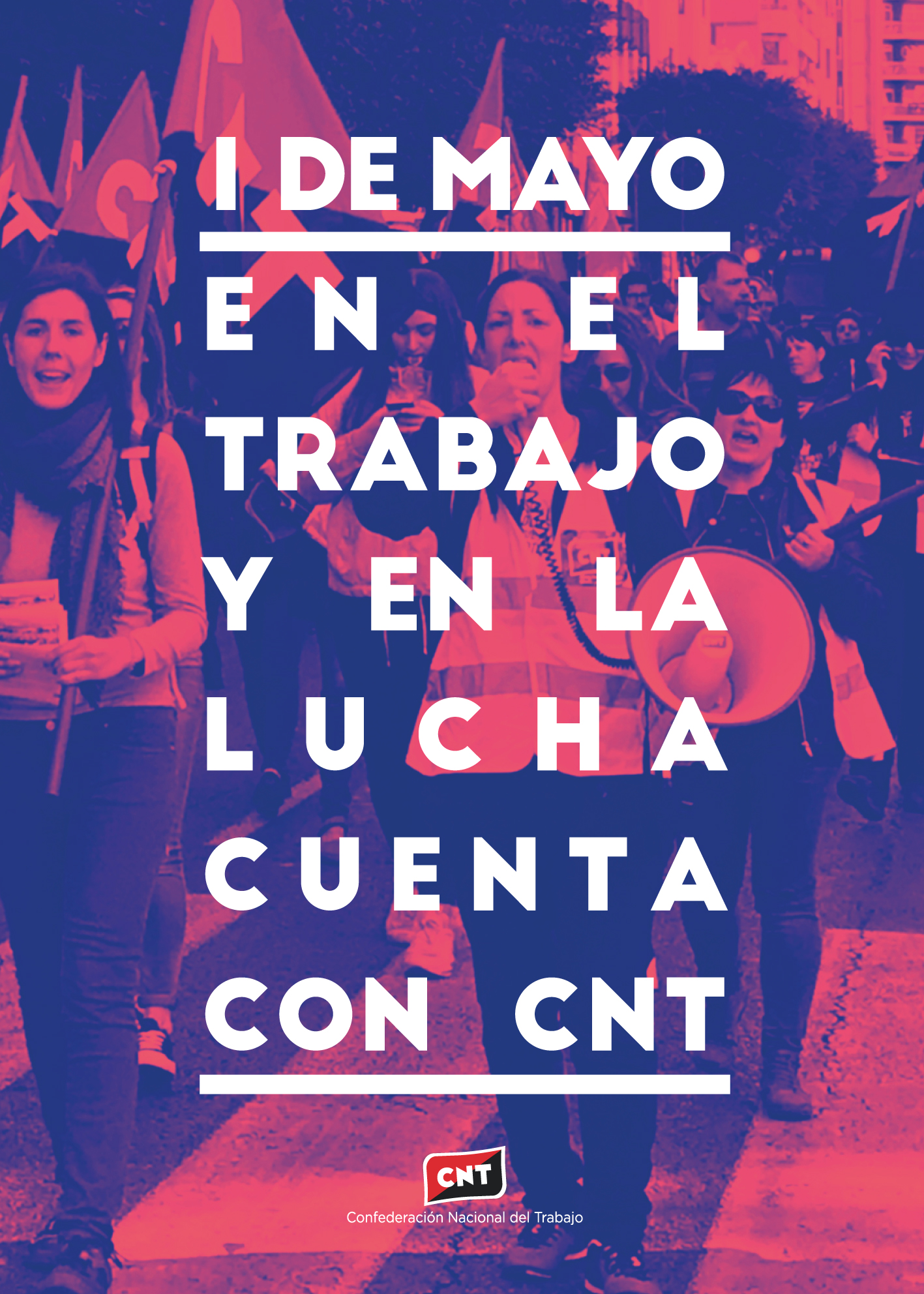 1 de Mayo: En el trabajo y en la lucha, cuenta con CNT